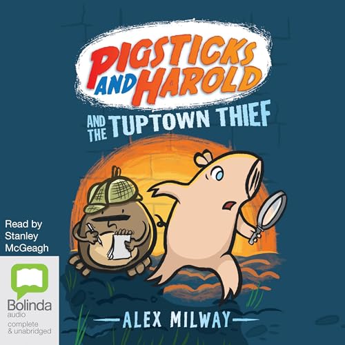 Pigsticks and Harold and the Tuptown Thief cover art