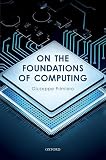 Primiero, G: On the Foundations of Computing