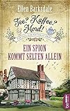  Tee? Kaffee? Mord! Ein Spion kommt selten allein