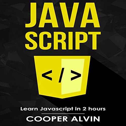 Cover art for Javascript: Learn Javascript in 2 Hours and Start Programming Today!