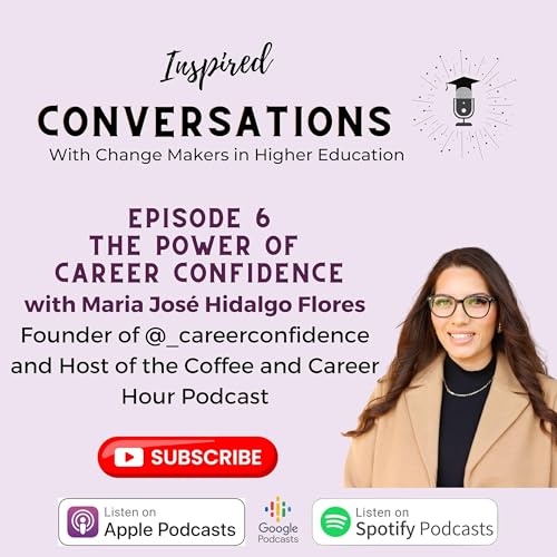 EPISODE 6: The Power of Career Confidence