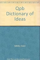 Qpb Dictionary of Ideas B000QBNYIS Book Cover