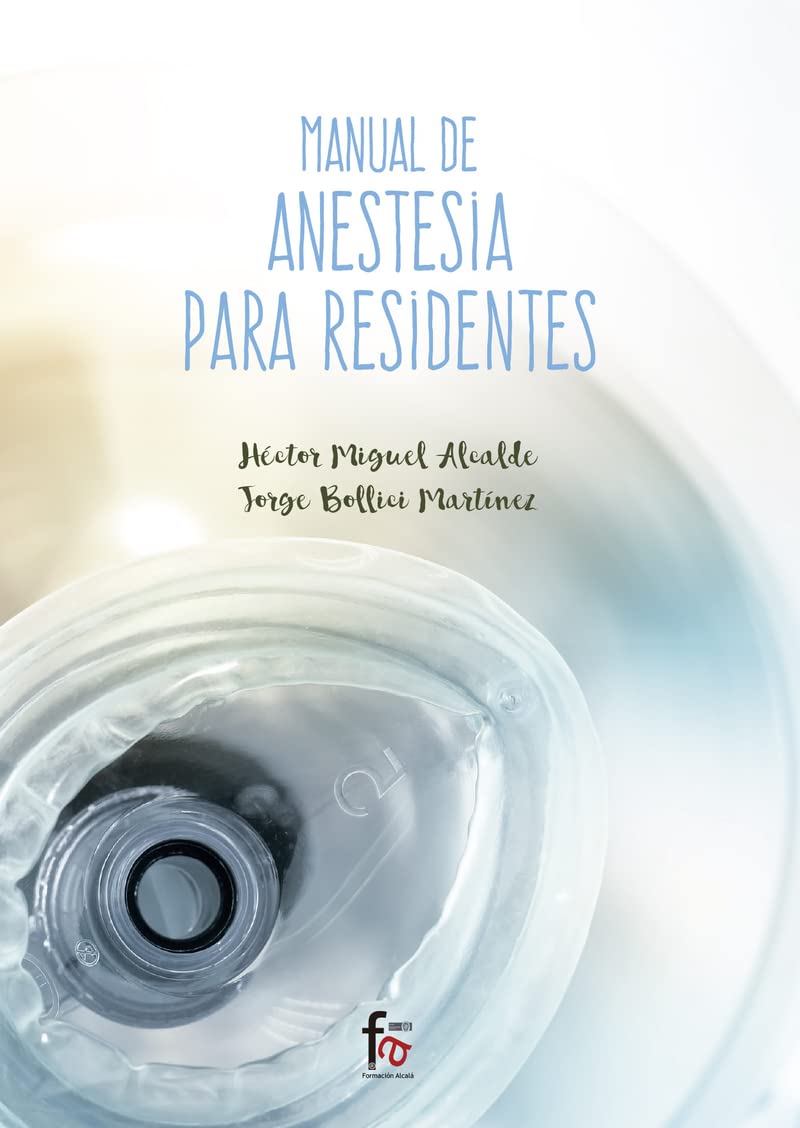 Manual de anestesia para residentes (CIENCIAS SANITARIAS)