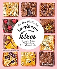 couverture de : Le g&acirc;teau dont tu es le h&eacute;ros
