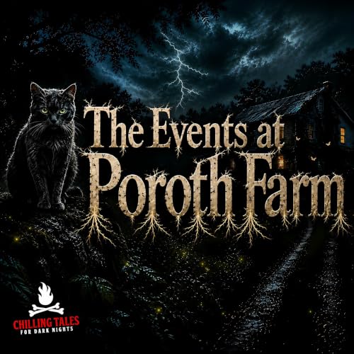 "The Events at Poroth Farm" - Chilling Tales for Dark Nights