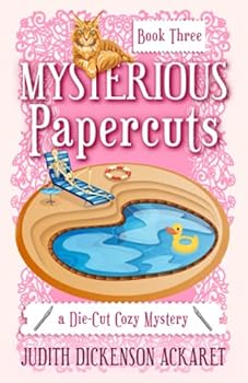 MYSTERIOUS PAPERCUTS - Book #3 of the A Die-Cut Cozy