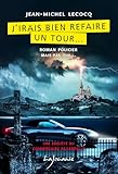 refaire tour de baignoire  J’irais bien refaire un tour…: Les enquêtes du commissaire Payardelle, T6