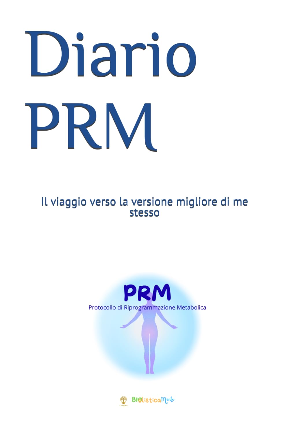 Diario PRM: Il viaggio verso la versione migliore di me stesso