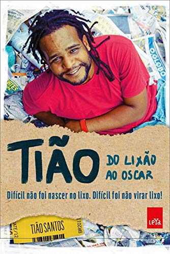 Tião: Do lixão ao Oscar - Santos, Tião