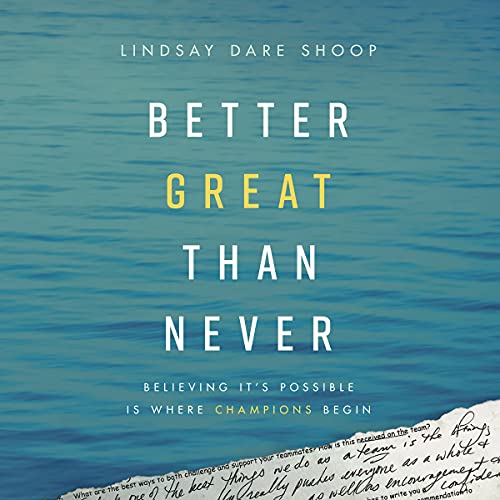 Better Great than Never by Lindsay Dare Shoop episode artwork