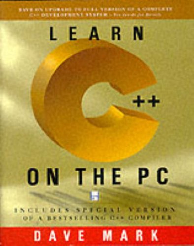 Learn C++ on the PC: Includes Special Version of a Bestselling C++ ...