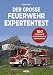 Der große Feuerwehr Expertentest