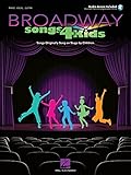 Broadway Songs for Kids: Songs Originally Sung on Stage by Children