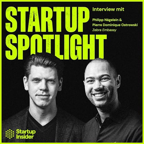 Unicorns vs. Zebras: Die Gegenbewegung der schnell wachsenden Unicorns - mit Philipp Nägelein & Pierre Dominique Ostrowski