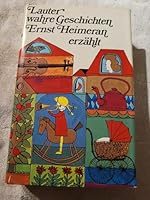 Lauter wahre Geschichten. 3776501243 Book Cover