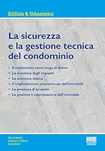 La sicurezza e la gestione tecnica del condominio