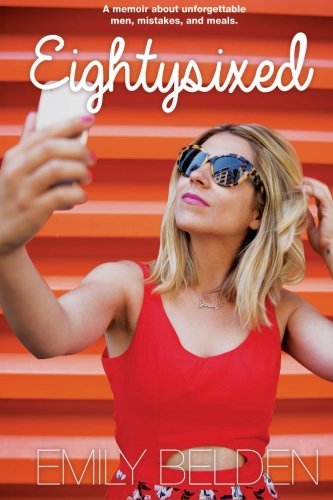 Eightysixed: A Memoir about Unforgettable Men, ... 1517402050 Book Cover
