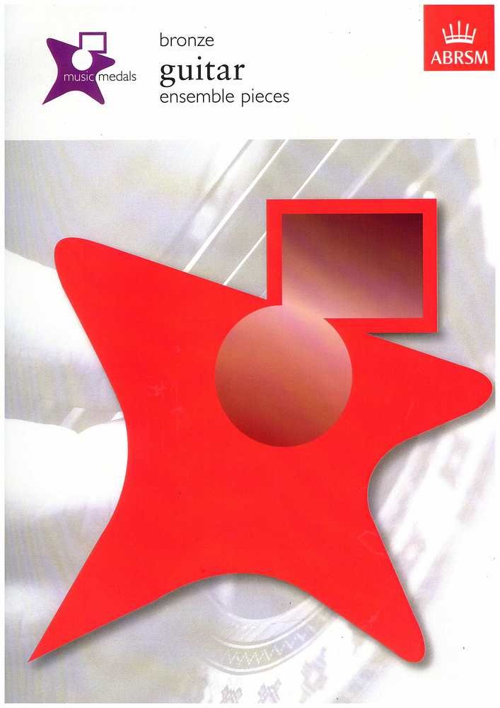 Music Medals Bronze Guitar Ensemble Pieces (ABRSM Music Medals)