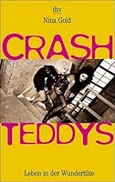 Crash- Teddys. Leben in der Wundertüte. 3423201401 Book Cover