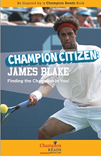 Image of Champion Citizen: James Blake Finding the Champion in You!