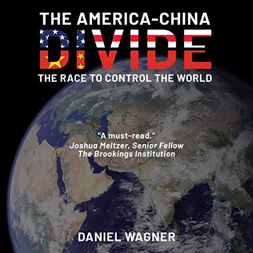 The America-China Divide by Daniel Wagner episode artwork