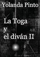 LA TOGA Y EL DIVÁN II (Los misteriosos nuevos casos de Alejandro) 8468637513 Book Cover