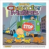 Character Matters: A Ziggy Collection (Volume 28)