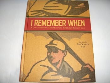 Hardcover I Remember When: A Collection of Memories from Baseball's Biggest Fans Book