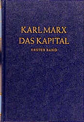Das Kapital 1. Kritik der politischen Oekonomie: Der Produktionsprozess des Kapitals