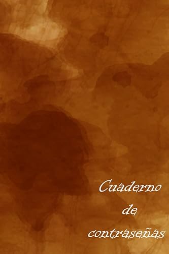 Cuaderno de Contraseñas: Registra y guarda tus contraseñas con índice alfabético - Ideal para mantener a salvo y no olvidar tus contraseñas - Formato 6x9" ( 15,2 x 22,9 cm)