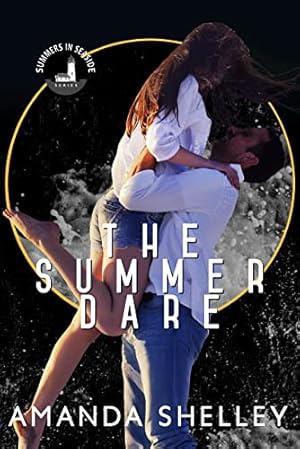 Book cover The Summer Dare: Part of the Summers in Seaside Series