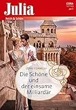 Cover zum Buch Die Schöne und der einsame Milliardär