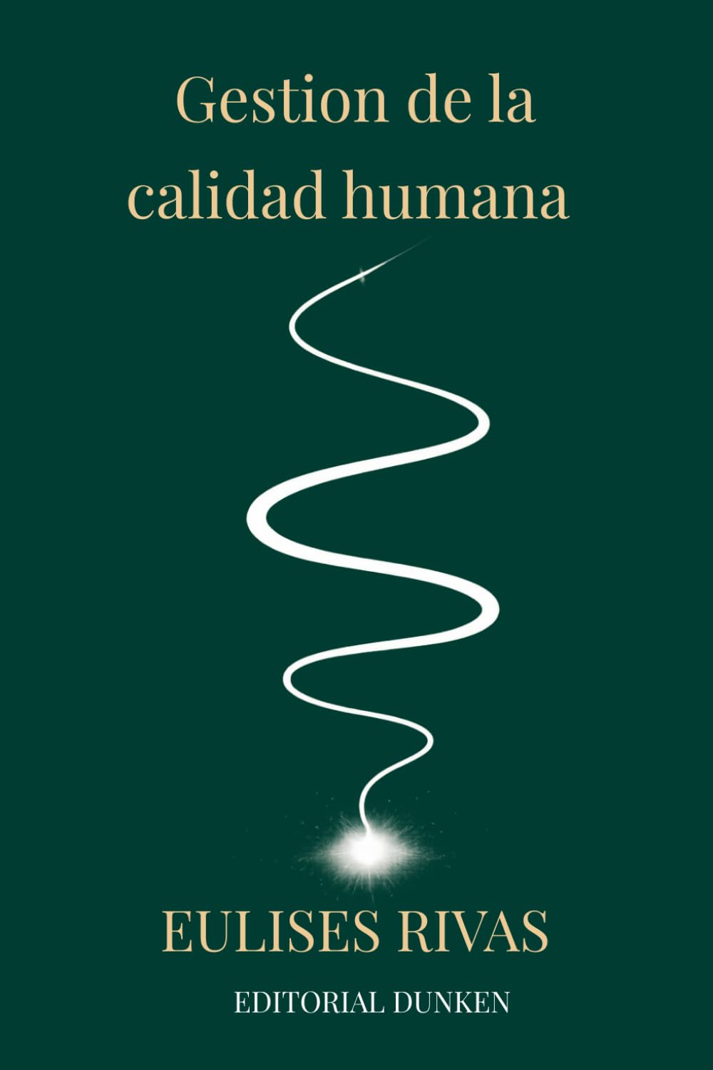 Gestión de la Calidad Humana (Liderazgo Trascendente)