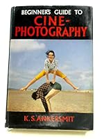 Beginner's Guide To Cine-Photography B001A4VB6C Book Cover