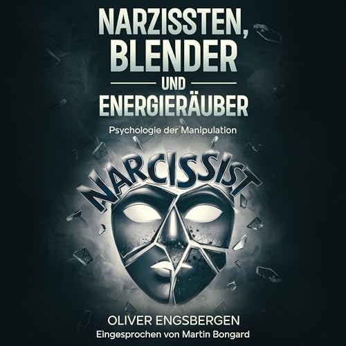 Narzissten, Blender und Energieräuber Audiolivro Por Oliver Engsbergen capa