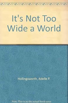 Hardcover It's not too wide a world Book