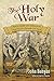 The Holy War: Updated, Modern English. More than 100 Original Illustrations. (Bunyan Updated Classics)