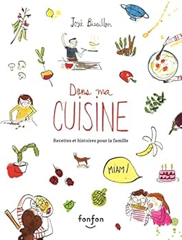 Dans ma cuisine. recettes et histoires pour la famille