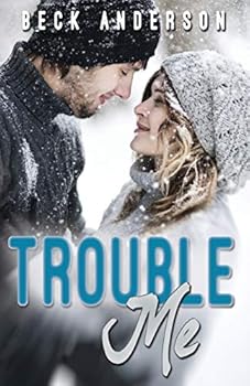 Trouble Me - Book #2 of the Fix You