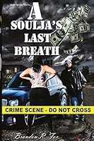 A Soulja's Last Breath 1507844794 Book Cover