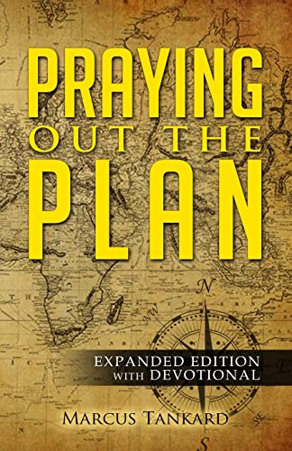 Praying Out the Plan: Expanded Edition with Dev... 151436106X Book Cover