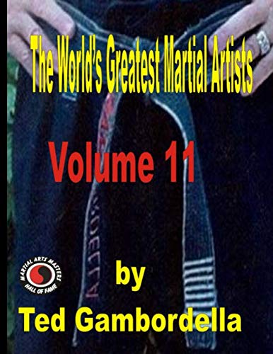 The World's Greatest Martial Artists. Volume 11 #TOP11