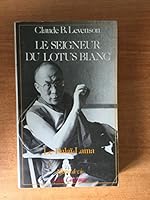 Le seigneur du lotus blanc: Le dalai-lama (Maitres de vie) 2867050871 Book Cover