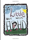 The Little Girl with ADHD