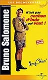 Bruno Salomone : N'est pas cochon d'Inde qui veut ! [VHS]