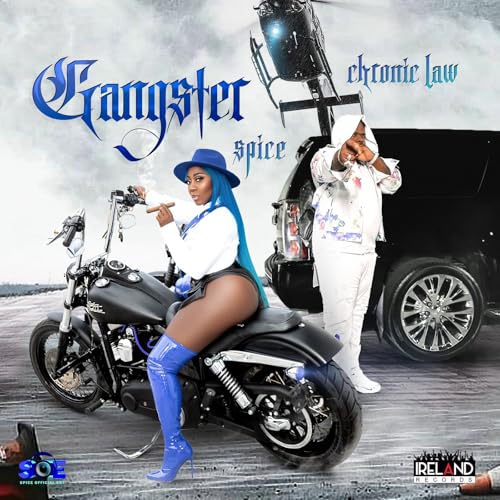 Spice, Chronic Law & Ireland Boss