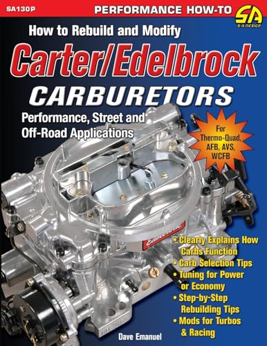 How to Rebuild and Modify Carter/Edelbrock Carburetors