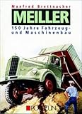meiller kipper  Meiller: 150 Jahre Fahrzeug- und Maschinenbau