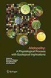  Allelopathy: A Physiological Process with Ecological Implications (English Edition)