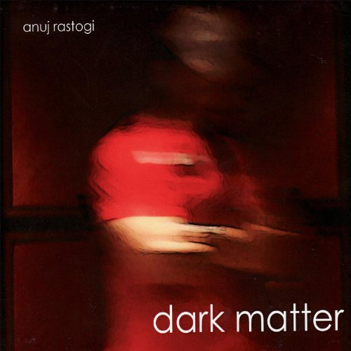 Play Dark Matter by Anuj Rastogi on Amazon Music